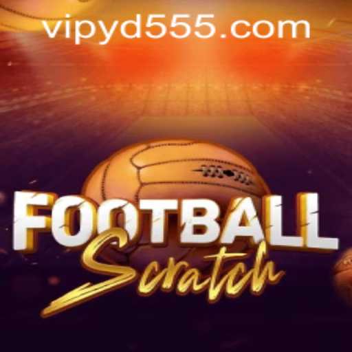 Experience the Thrilling World of FootballScratch with yd555 PH Login