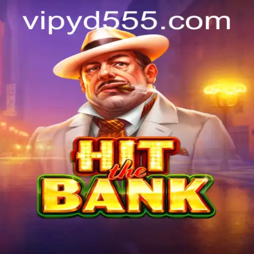 HitTheBank: The Ultimate Game Experience and YD555 PH Login Insights