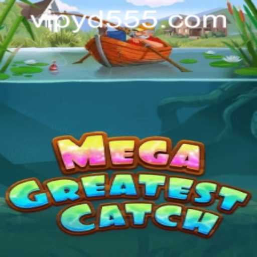 MegaGreatestCatch: Dive into the World of Aquatic Adventure